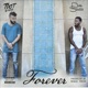 Forever feat Tdot Illdude Single