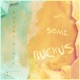 Make Some Ruckus Single