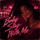baby stay with me Single