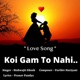 Koi Gam To Nahi Single