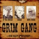 Grim Gang Single