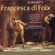 Donizetti Francesca di Foix