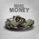 More Money Single