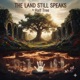 The Land Still Speaks feat Travis Styles Single