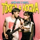 Tóxica Nociva Single