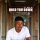 Hold You Down feat Mzu M Single