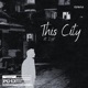 This City feat DYP Single