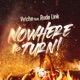 Nowhere To Turn feat Rude Link Single