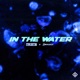 In the Water Single