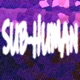 Sub Human