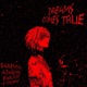 DREAMS COMES TRUE Single