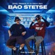 Bao Stetse 2026 Remastered Version feat G TECH 2bit Single