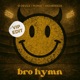 Bro Hymn VIP Edit Single