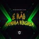 E Não Namora Ninguém Single