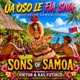 Ua Oso Le Fia Siva feat Kas Futialo Single