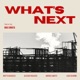 WHAT S NEXT feat Max Ionata