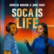 Soca is Life feat Jou Vay Single