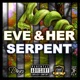 Eve Her Serpent Single