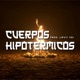 Cuerpos Hipotérmicos Single