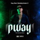 Pway Music Dimeloking Sessions 21 Single