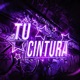 TU CINTURA EP