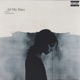 All My Days Single