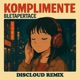 Komplimente feat Bletapertace Remix Single