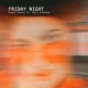 Friday Night feat Mark Anthony Single
