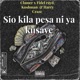Sio kila Pesa Ni Ya Ku Save feat Kushman Fidel Rayd Harry Craze Single