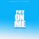 Put It on Me feat Deziire Single