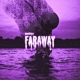 Faraway Single