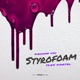 Styrofoam feat Flex Kartel Single