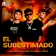 El Subestimado Single