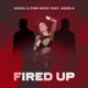 Fired Up feat Aggela Single