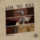 Aim To Kill Single