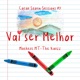 VAI SER MELHOR Single