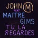 Tu la regardes feat Maitre Gims Single