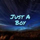 Just A Boy feat hazenova Single