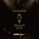 Ousmane Ballon d Or feat Byro Single