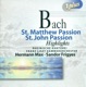 Bach St Matthew Passion Highlights St John Passion Highlights