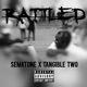 Rattled feat Tangible Two Single