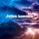 Zeiten kommen Single