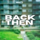 Back Then Single