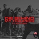 Die Behind My Troopers feat Saviii 3rd Single