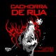Cachorra De Rua Single