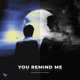You Remind Me Single