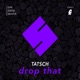 Drop That Single