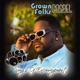 Grown Folks Gospel Songs of Encouragement Vol 1