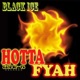 Hotta Fyah Single