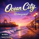Ocean City Reimagined Single